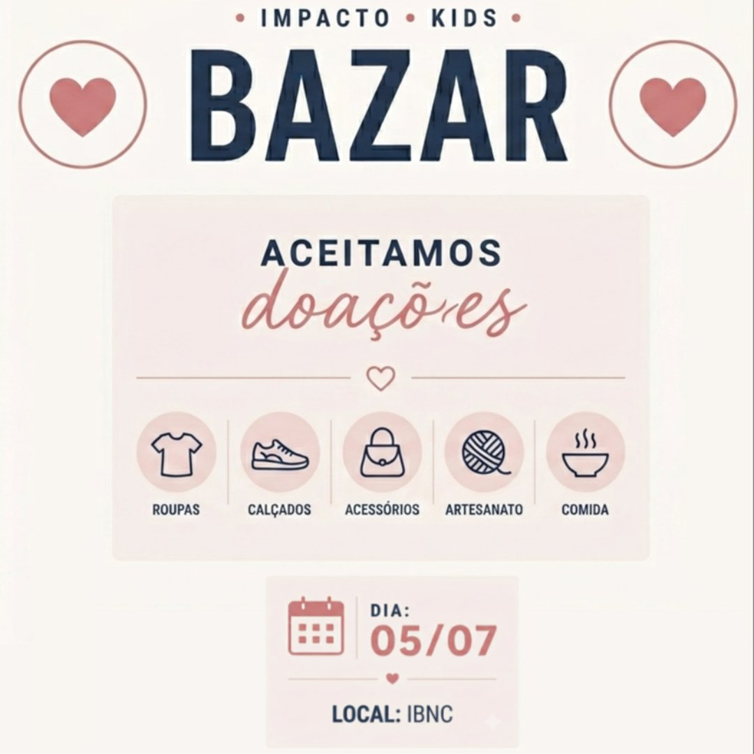 Bazar do Impacto Kids chegando! Dia 05/07. Participe!